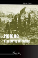 Helene - Eine Kriegskindheit